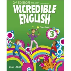 Incredible English 3: Class Book, Schulbücher von Sarah Phillips, Michaela Morgan, Mary Slattery
