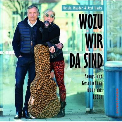Wozu wir da sind - Axel Hacke,Ursula Mauder, CD, 9783956143335