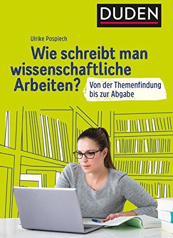 Ulrike Pospiech - DRat Wie schreibt man wissenschaftl. Arbeiten?: Von der Themenfindung bis zur Abgabe. Für Hausarbeiten, Bachelor- und Masterarbeit (Duden Ratgeber) - Preis vom 30.09.2026 22:30:23 h