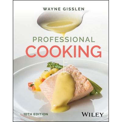 Professional Cooking, with eBook Access Code, Gebundene Ausgabe von Wayne Gisslen, Wiley, 978-1-394-29020-8