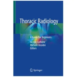 Thoracic Radiology, Fachbücher von Michele Anzidei, Iacopo Carbone