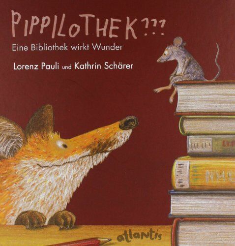 Lorenz Pauli - Pippilothek??? Eine Bibliothek wirkt Wunder - Preis vom 09.10.2026 07:28:09 h
