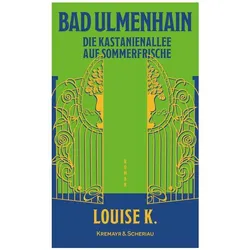 Bad Ulmenhain, Belletristik von Louise K.