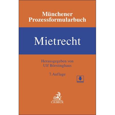 Münchener Prozessformularbuch Mietrecht, Gebundene Ausgabe von , C.H. Beck, 978-3-406-83151-5