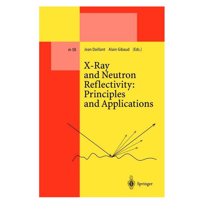 Springer X-Ray and Neutron Reflectivity: Principles and Applications (Englisch, Softcover, Alain Gibaud, Jean Daillant) (55560351)