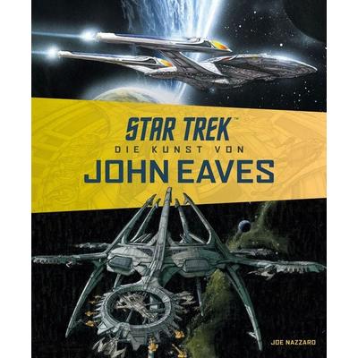 Star Trek - Die Kunst von John Eaves, Gebundene Ausgabe von Joe Nazzarro, Cross Cult Entertainment, 978-3-9866619-9-1