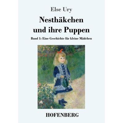Nesthäkchen und ihre Puppen, Taschenbuch von Else Ury, Hofenberg, 978-3-8430-2937-7