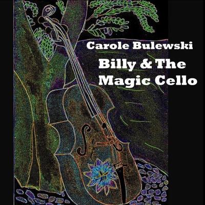 Billy and the Magic Cello, Taschenbuch von Carole Bulewski, Jtt Publishing, 978-1-906529-02-4
