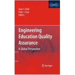 Engineering Education Quality Assurance, Fachbücher von Arun Patil, Peter Gray