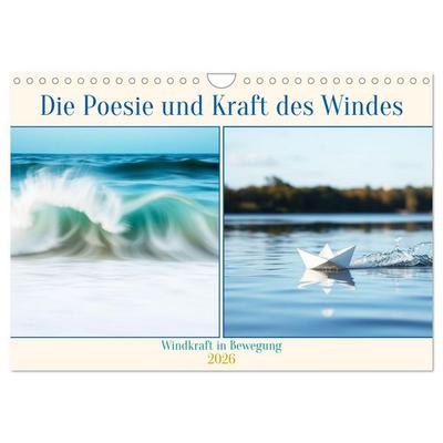 Die Poesie und Kraft des Windes - Windkraft in Bewegung (Wandkalender 2026 DIN A4 quer), CALVENDO Monatskalender