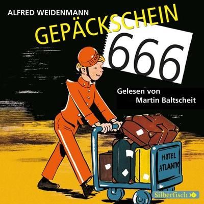 Gepäckschein 666 - Alfred Weidenmann, Audio, 9783844901443