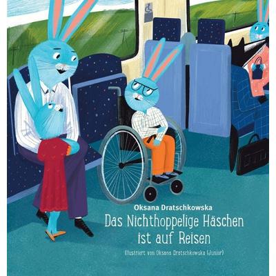 Nichthoppelige Häschen ist auf Reisen, Paperback von Oksana Dratschkowska, Schenk Verlag, 978-3-949045-22-6