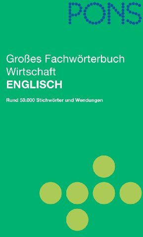 Peter Collin - PONS Großes Fachwörterbuch Wirtschaft. Englisch - Deutsch / Deutsch - Englisch - Preis vom 11.10.2026 03:10:56 h