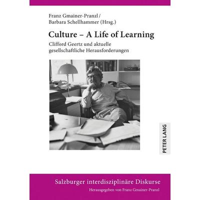 Culture – A Life of Learning, Gebundene Ausgabe von , Peter Lang GmbH, Internationaler Verlag der Wissenschaften, 978-3-631-80511-4
