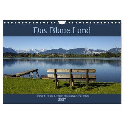 Das Blaue Land - Himmel, Seen und Berge im bayerischen Voralpenland (Wandkalender 2027 DIN A4 quer), CALVENDO Monatskalender