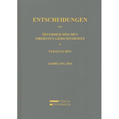 Entscheidungen des Österreichischen Obersten Gerichtshofes in Strafsachen, Gebundene Ausgabe von , Verlag Österreich, 978-3-7046-8004-4