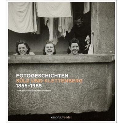Fotogeschichten Sülz und Klettenberg 1855-1985, Gebundene Ausgabe von , Emons Verlag, 978-3-7408-0693-4