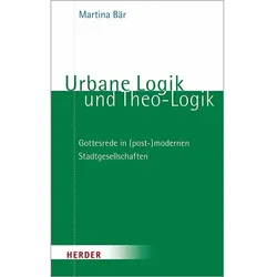 Urbane Logik und Theo-Logik, Fachbücher von Martina Bär