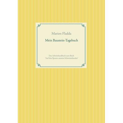 Mein Baustein-Tagebuch, Taschenbuch von Marion Fladda, BoD – Books on Demand, 978-3-7528-5154-0