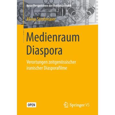 Medienraum Diaspora, Taschenbuch von Alena Strohmaier, Springer Fachmedien Wiesbaden GmbH, 978-3-658-24605-1