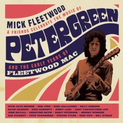 Celebrate the Music of Peter Green and the Early Y - Mick Fleetwood & Friends, CD