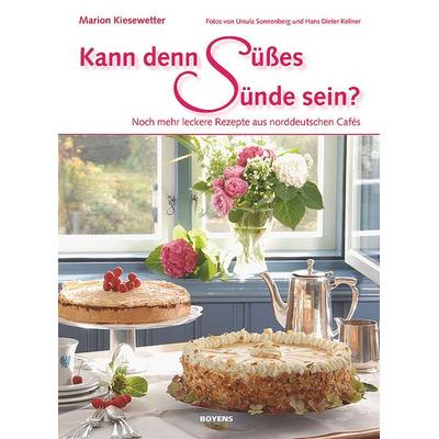 Kann denn Süßes Sünde sein?, Gebundene Ausgabe von Marion Kiesewetter, Boyens Buchverlag GmbH & Co. KG, 978-3-8042-1271-8