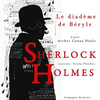 Le Diadème de béryls, Les enquêtes de Sherlock Holmes et du Dr Watson - Arthur Conan Doyle, Audio, 9782821110885