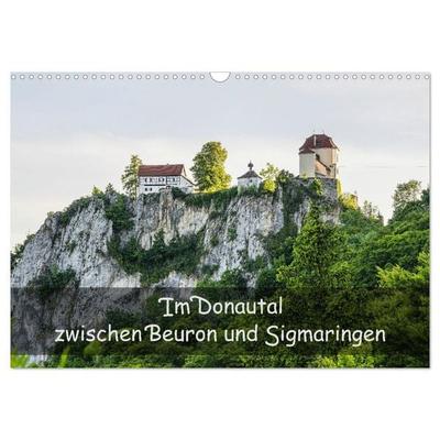 Im Donautal zwischen Beuron und Sigmaringen (Wandkalender 2027 DIN A3 quer), CALVENDO Monatskalender