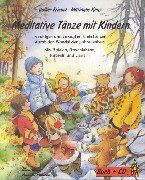 Volker Friebel - Meditative Tänze mit Kindern: In ruhigen und bewegten Kreistänzen durch den Wandel der Jahreszeiten. Mit Spielen, Geschichten, Rätseln und Liedern - Preis vom 04.10.2026 03:51:26 h
