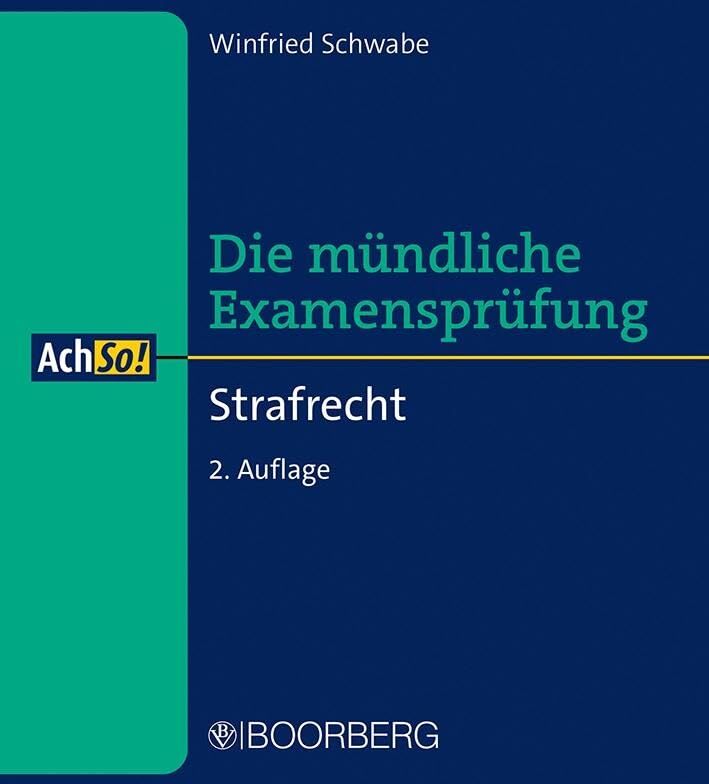 Winfried Schwabe - Strafrecht: Die mündliche Examensprüfung (AchSo!) - Preis vom 30.09.2026 22:30:23 h