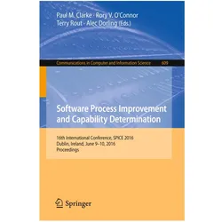 Software Process Improvement and Capability Determination, Fachbücher von Terry Rout, Paul M. Clarke, Alec Dorling, V O'Connor Rory
