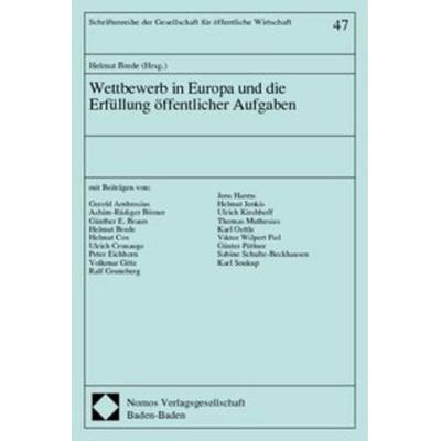 Wettbewerb in Europa und die Erfüllung öffentlicher Aufgaben, Taschenbuch von Helmut Brede, Nomos, 978-3-7890-6891-1