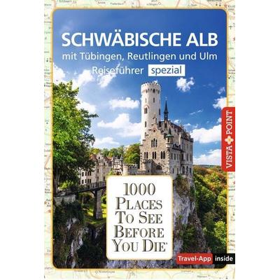 Reiseführer Schwäbische Alb. Mit Stuttgart, Tübingen und Ulm.Regioführer inklusive Travel-App. Ausflugsziele, Sehenswürdigkeiten, Restaurants & Hotels