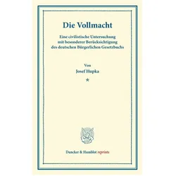 Die Vollmacht., Fachbücher von Josef Hupka