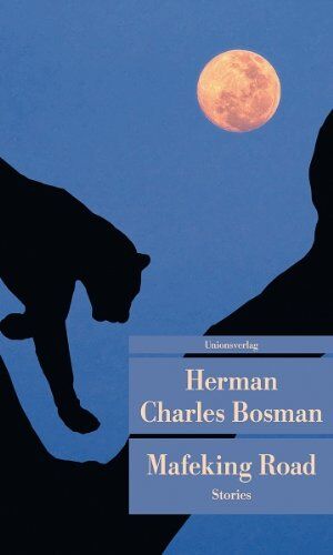 Bosman, Herman Charles - Mafeking Road: Stories - Preis vom 07.10.2026 11:45:10 h