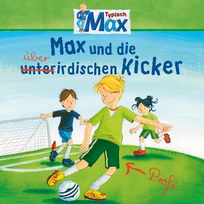 08: Max und die überirdischen Kicker - Christian Tielmann,Ludger Billerbeck, Audio, 4057664895080