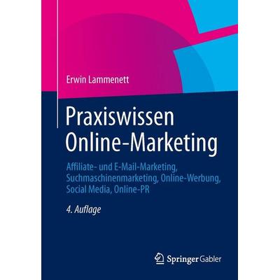 Lammenett, E: Praxiswissen Online-Marketing, Gebundene Ausgabe von Erwin Lammenett, Gabler