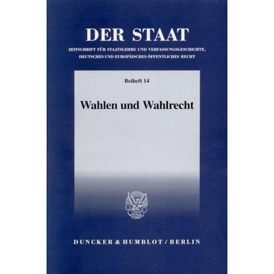 Wahlen und Wahlrecht., Taschenbuch von Wilhelm Brauneder, Duncker & Humblot, 978-3-428-10479-6