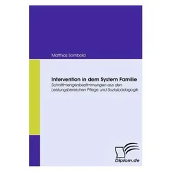 Intervention in dem System Familie, Fachbücher von Matthias Sombold