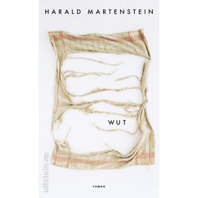 Wut, Gebundene Ausgabe von Harald Martenstein, Ullstein Hardcover