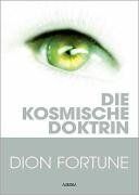 Dion Fortune - Die kosmische Doktrin - Preis vom 30.09.2026 09:01:18 h