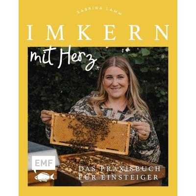 Imkern mit Herz, Taschenbuch von Sabrina Lamm, Edition Michael Fischer / EMF Verlag, 978-3-7459-2353-7
