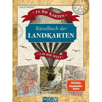 Rätselbuch der Landkarten • In 80 Karten um die Welt, Taschenbuch von Philip Kiefer,Naumann & Göbel, Naumann & Göbel