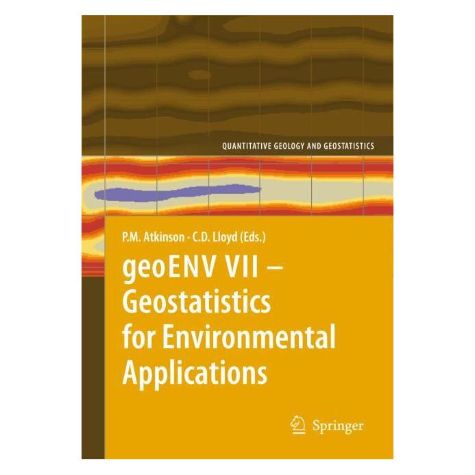 Springer geoENV VII - Geostatistics for Environmental Applications (Englisch, Hardcover, C. D. Lloyd, Peter M. Atkinson) (9789048123216)