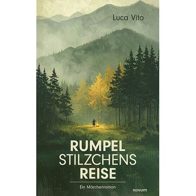 Rumpelstilzchens Reise, Taschenbuch von Luca Vito, Novum Verlag, 978-3-7116-1178-9