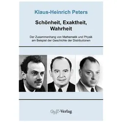Schönheit, Exaktheit, Wahrheit, Fachbücher von Klaus H Peters