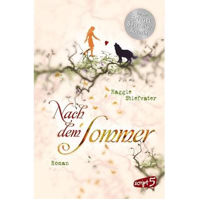 Nach dem Sommer, Taschenbuch von Maggie Stiefvater, Script5, 978-3-8390-0167-7
