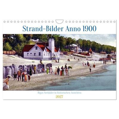 Strand-Bilder Anno 1900 - Rigas Seebäder in historischen Ansichten (Wandkalender 2027 DIN A4 quer), CALVENDO Monatskalender