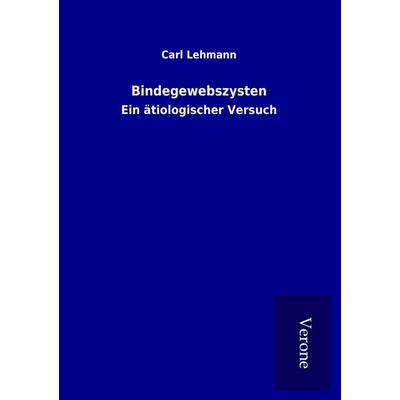 Bindegewebszysten, Taschenbuch von Carl Lehmann, BoD - Books on Demand