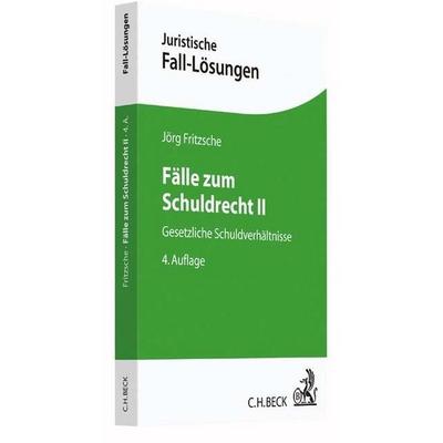 Fälle zum Schuldrecht II, Taschenbuch von Jörg Fritzsche, C.H. Beck